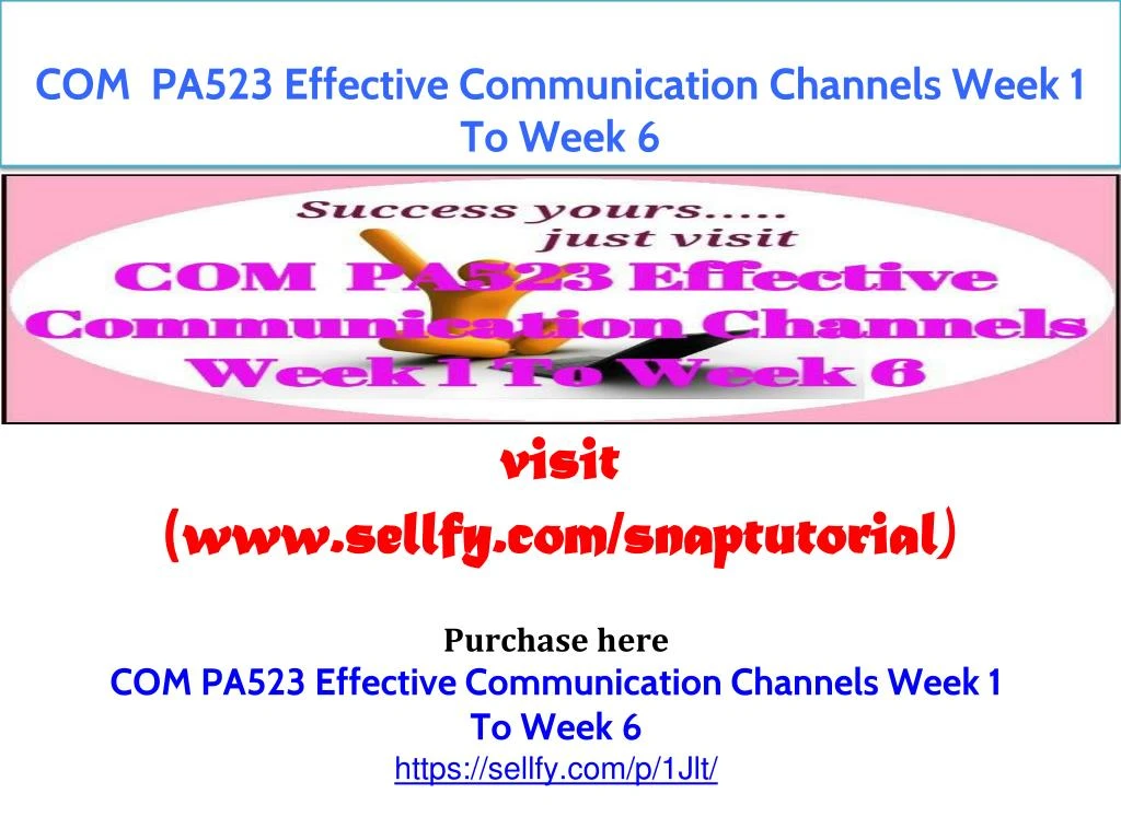 com pa523 effective communication channels week