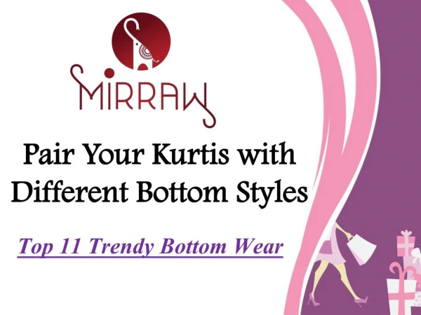 11 Trendy Bottom Wear Styles for Kurtis