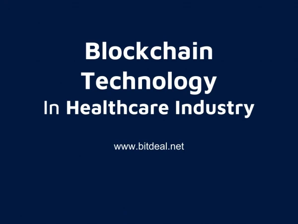 Blockchain Opportunities In Healthcare Industry