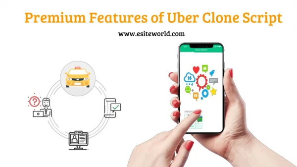 The Premium Features of Uber Clone Script