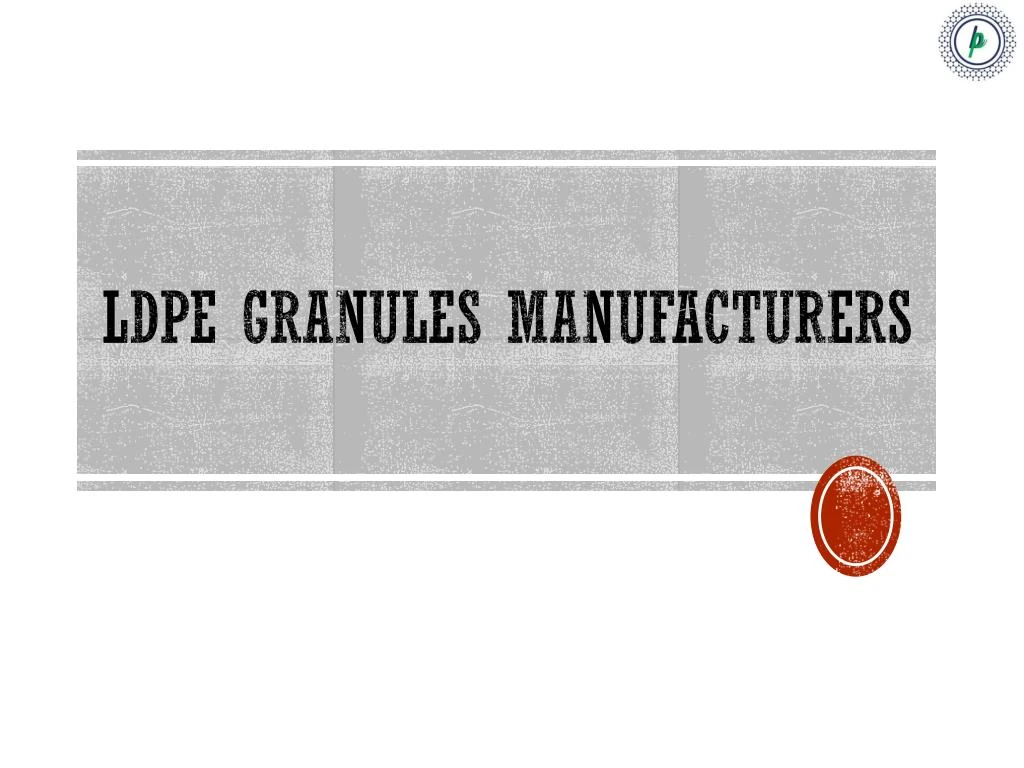 ldpe granules manufacturers