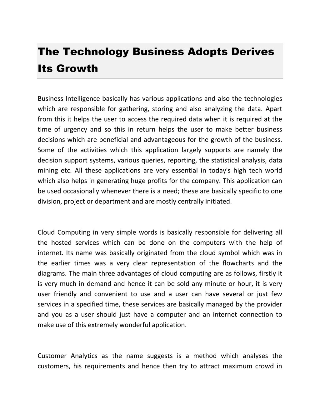 the technology business adopts derives its growth