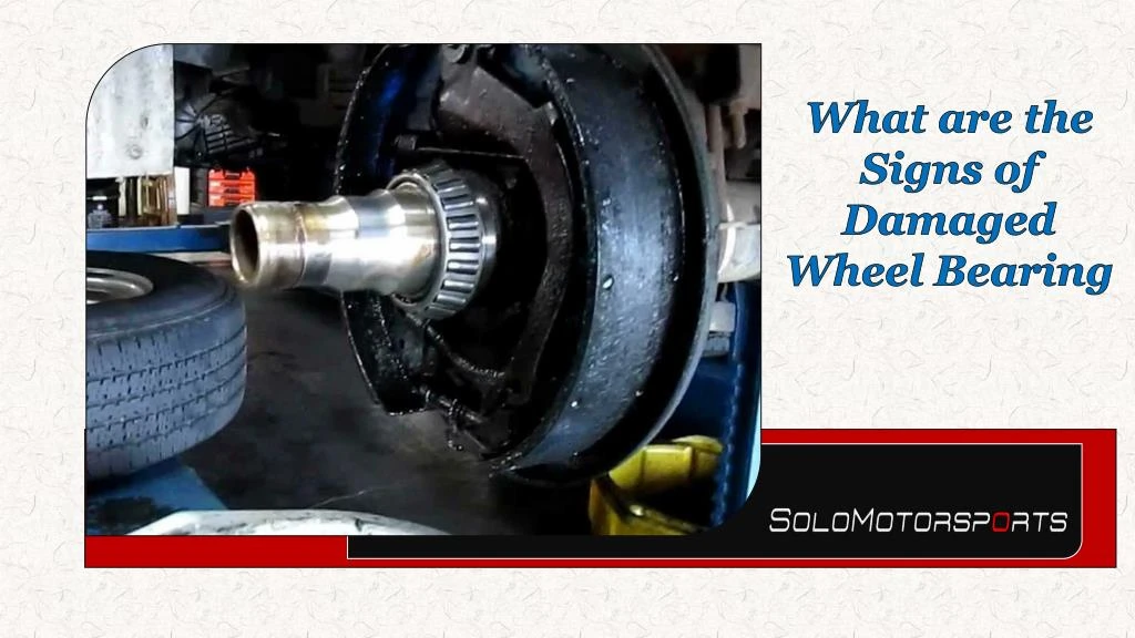 what are the signs of damaged wheel bearing