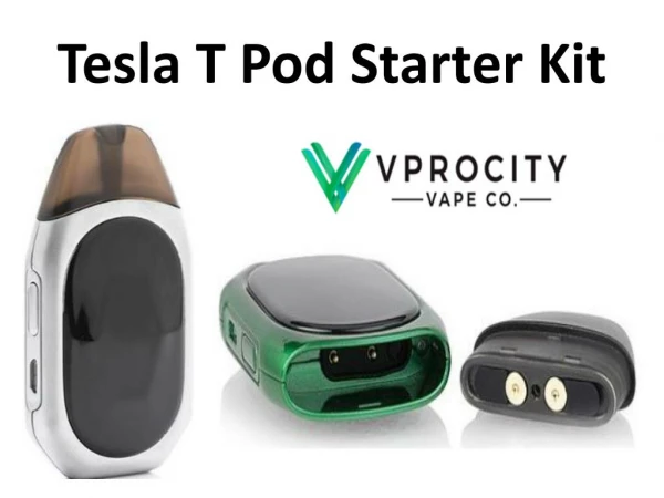 Tesla T Pod Starter Kit