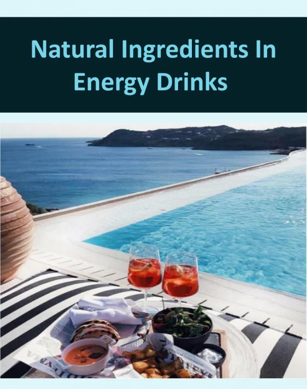 Natural Ingredients In Energy Drinks
