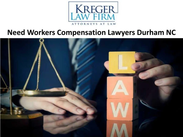 Need Workers Compensation Lawyers Durham NC