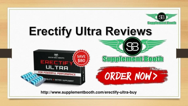 http://www.supplementbooth.com/erectify-ultra-reviews/