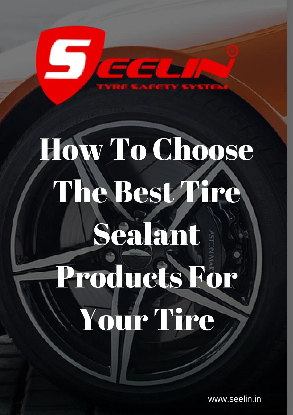 how to choose the best tire sealant products