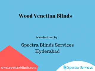 wood venetian blinds spectra blinds Spectra Blinds Services - slide 1