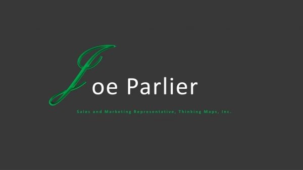 Joseph Parlier - Sales and Marketing Representative