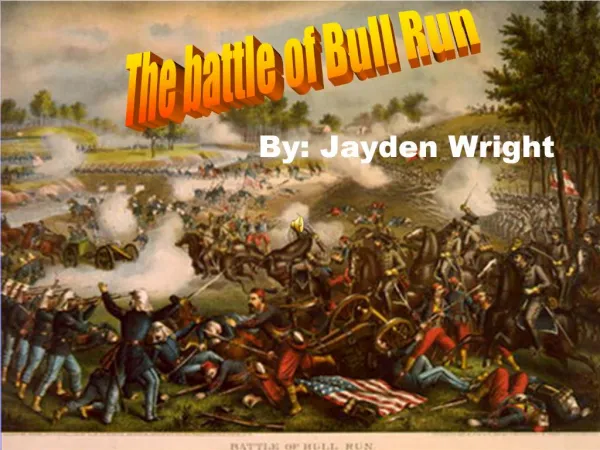 The battle of Bull Run