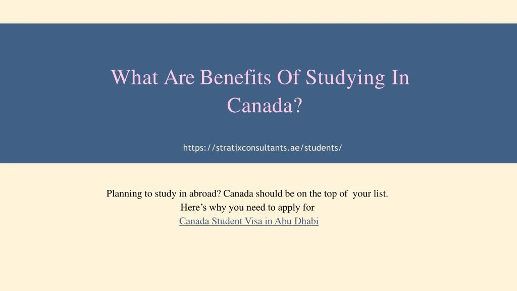 what are benefits of studying in canada