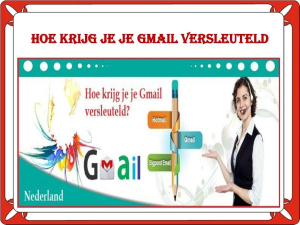 Hoe krijg je je Gmail versleuteld?