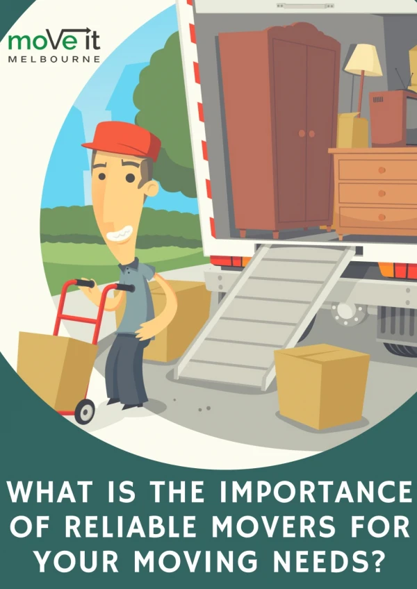 Importance of Reliable Movers for Your Moving Needs.
