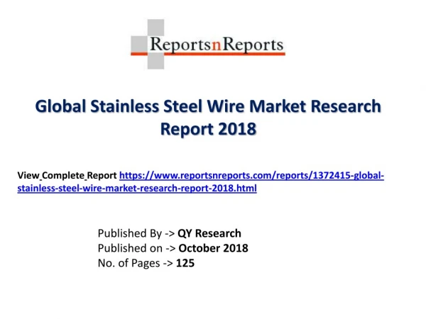 Stainless Steel Wire Industry Growth, Status, CAGR, Value, Share and 2018-2025 Future Prediction