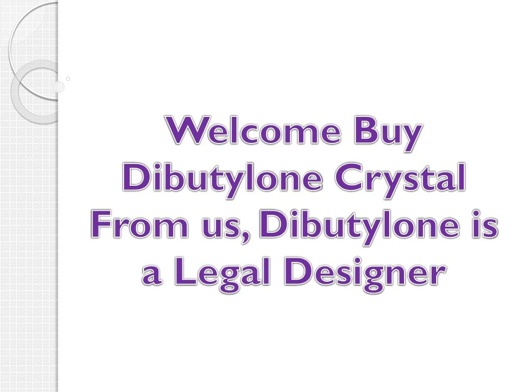 welcome buy dibutylone crystal from us dibutylone is a legal designer