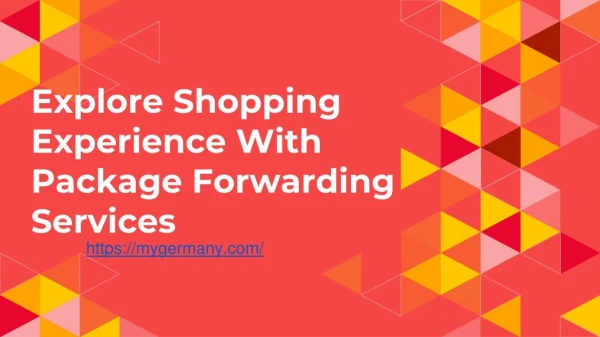 Explore Shopping Experience With Package Forwarding Services