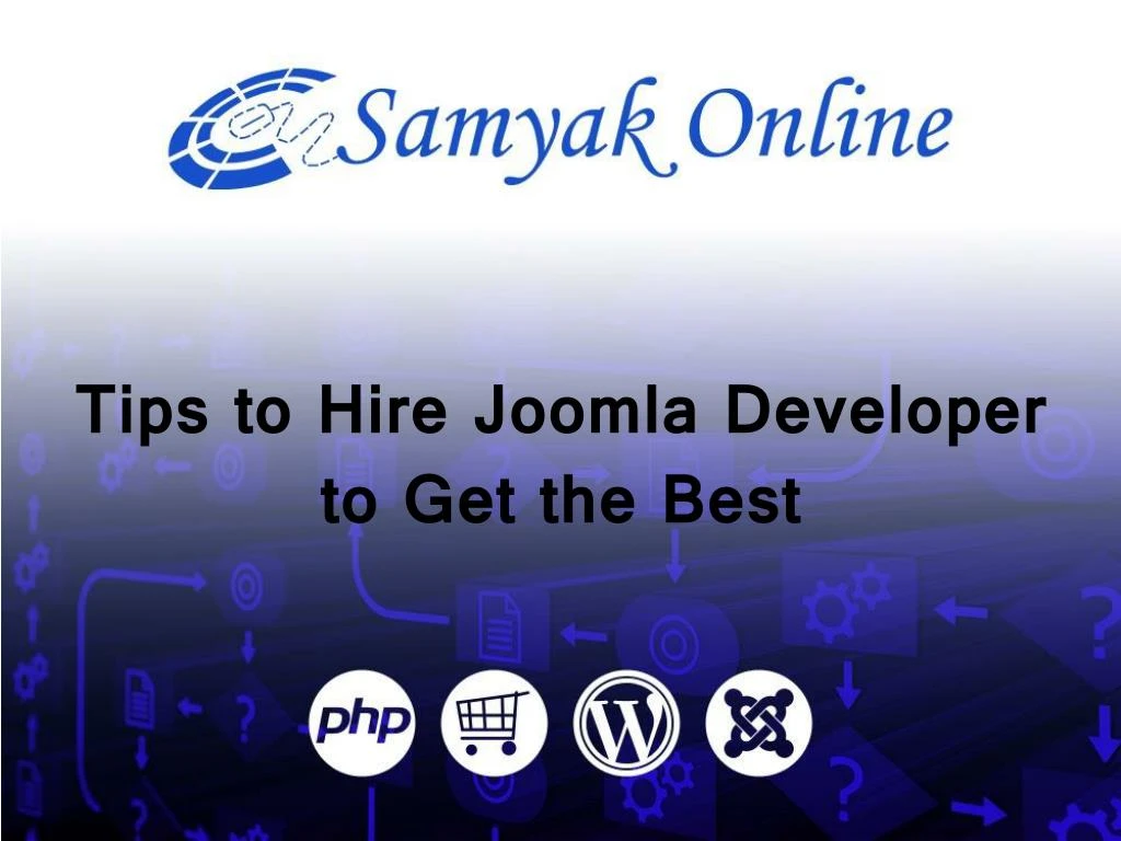 tips to hire joomla developer to get the best