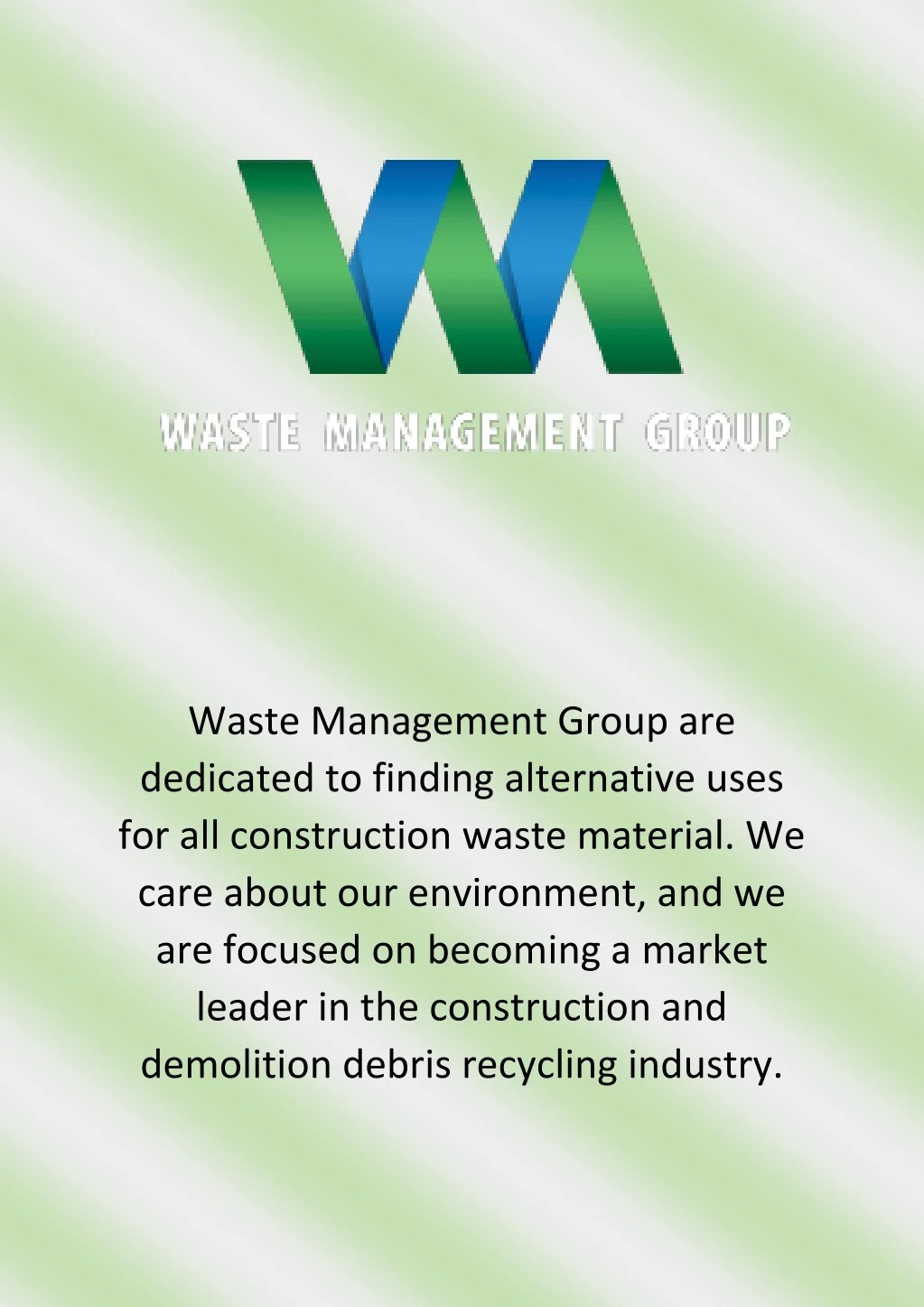 waste management group are dedicated to finding