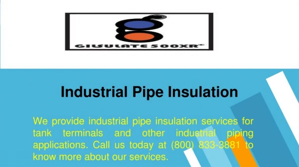 Industrial Pipe Insulation,