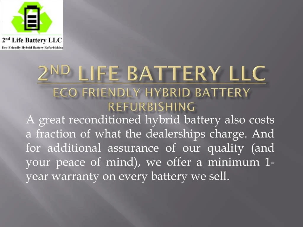 2 nd life battery llc eco friendly hybrid battery refurbishing