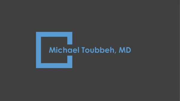 Michael Toubbeh, MD Senior Medical Director From Bellevue
