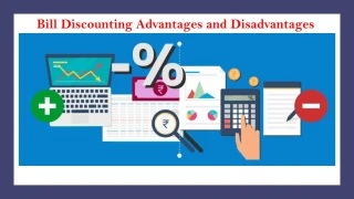 Bill Discounting Advantages and Disadvantages - slide 1