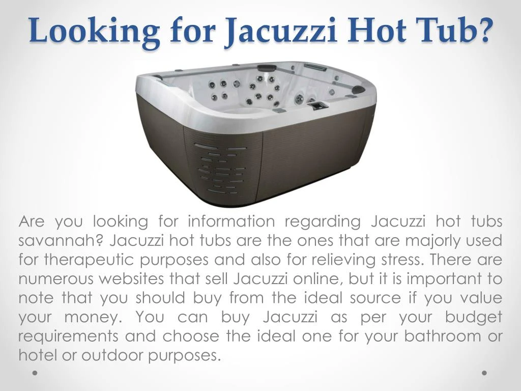 looking for jacuzzi hot tub