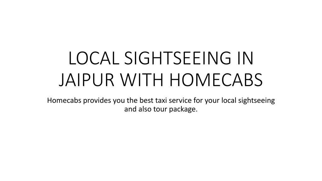 local sightseeing in jaipur with homecabs