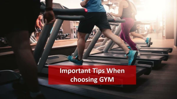 Important Tips When choosing GYM