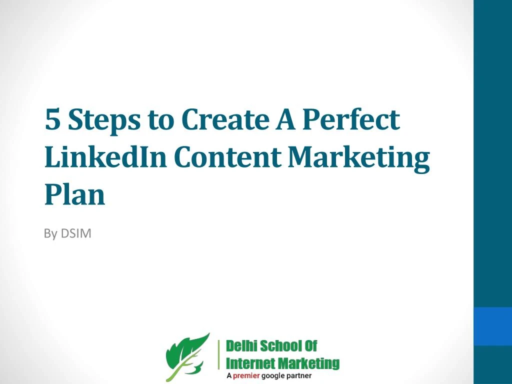 5 steps to create a perfect linkedin content marketing plan