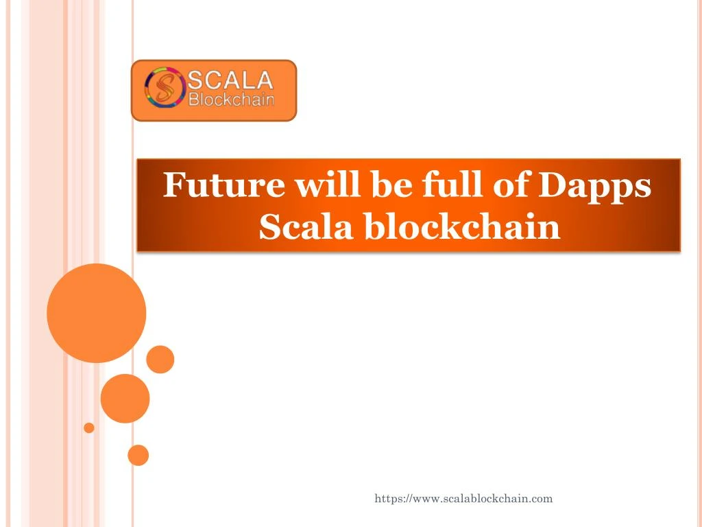 future will be full of dapps scala blockchain