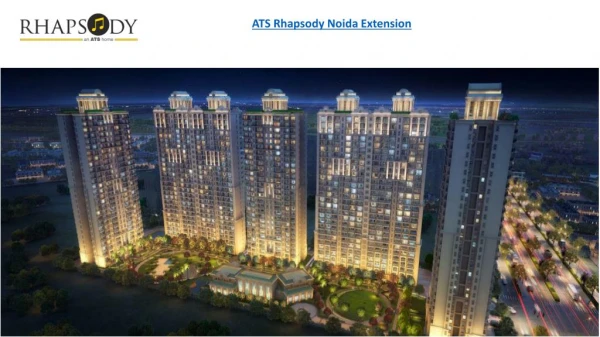 Residential Apartments in ATS Rhapsody Noida Extension