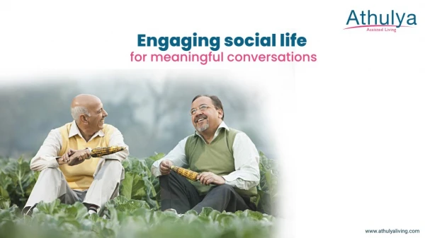 Engaging social life for meaningful conversations