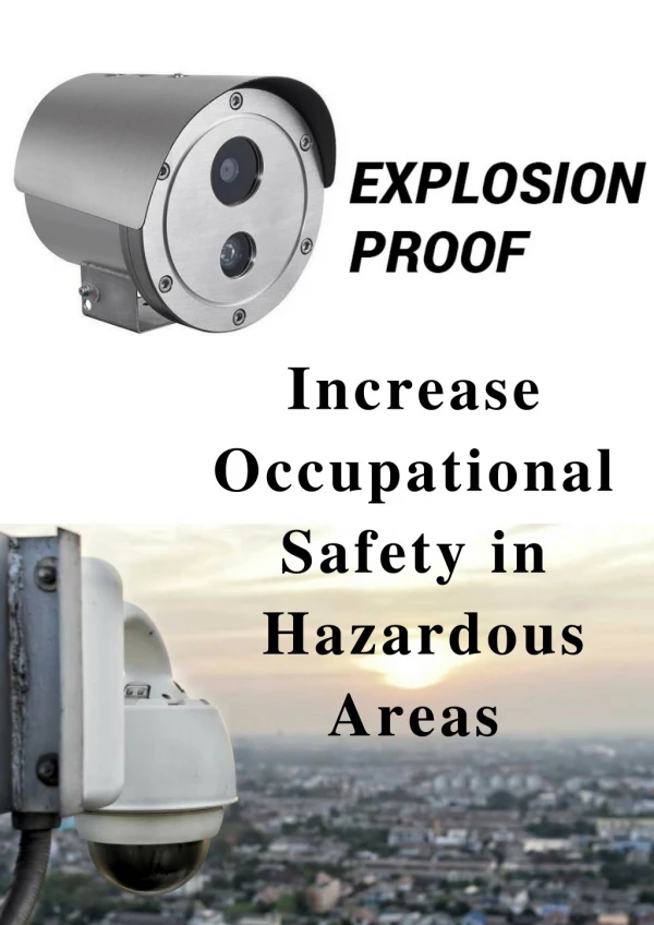 How Explosion prooof camera make life easy?