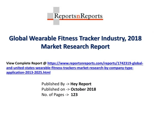 Global Wearable Fitness Tracker 2018 Recent Development and Future Forecast