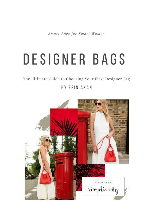 The Ultimate Guide to Choosing Your First Designer Bag - Esin Akan