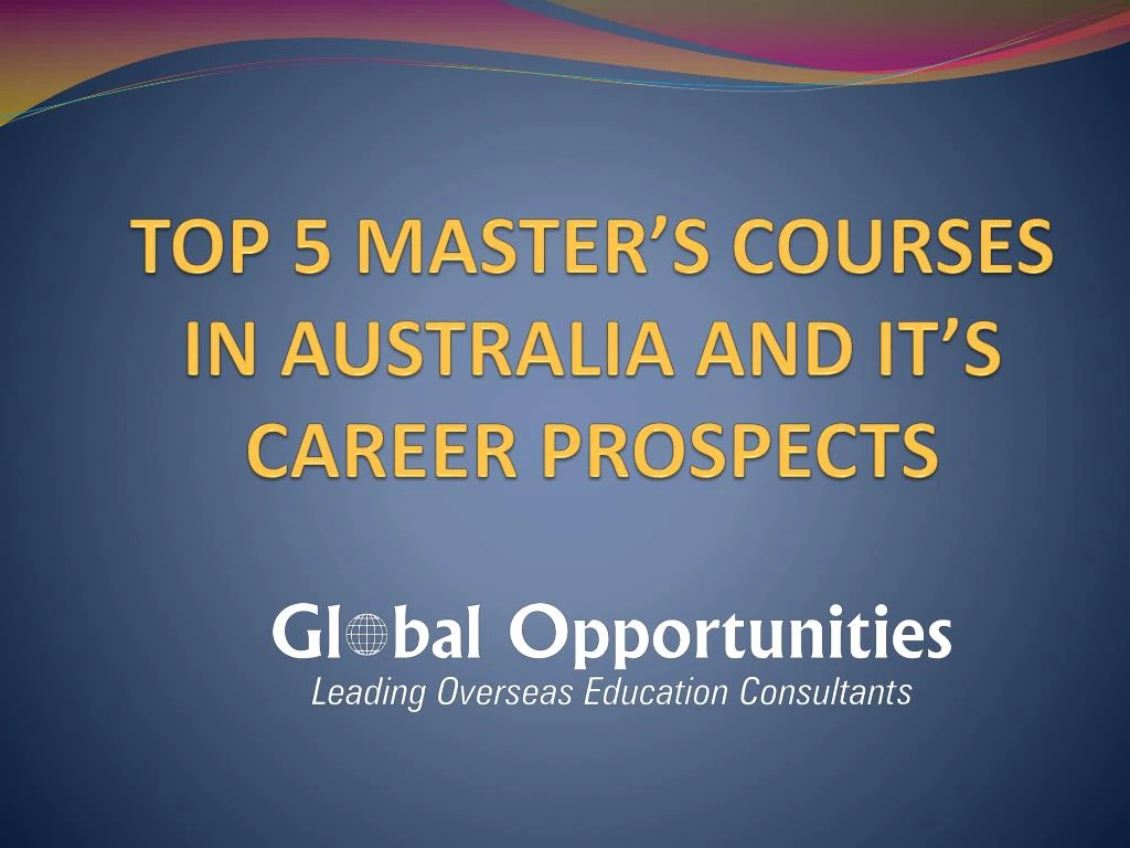 top 5 master s courses in australia and it s career prospects