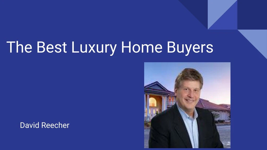 the best luxury home buyers