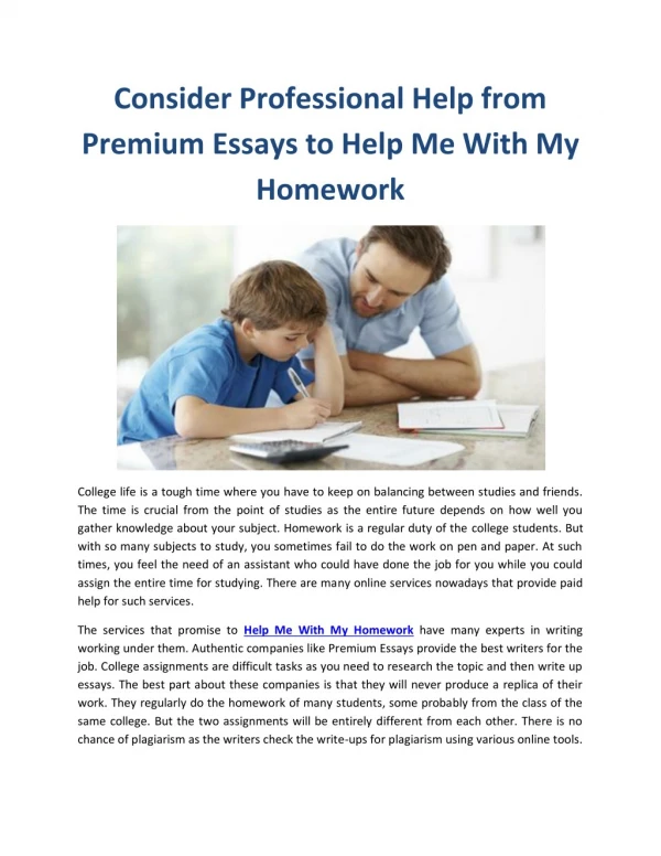 Consider Professional Help from Premium Essays to Help Me With My Homework