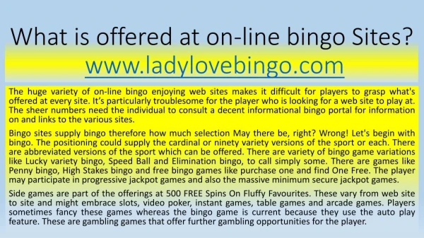 What is offered at on-line bingo Sites?