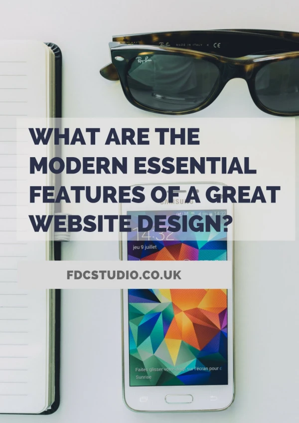 What Are The Modern Essential Features of a Great Website Design?