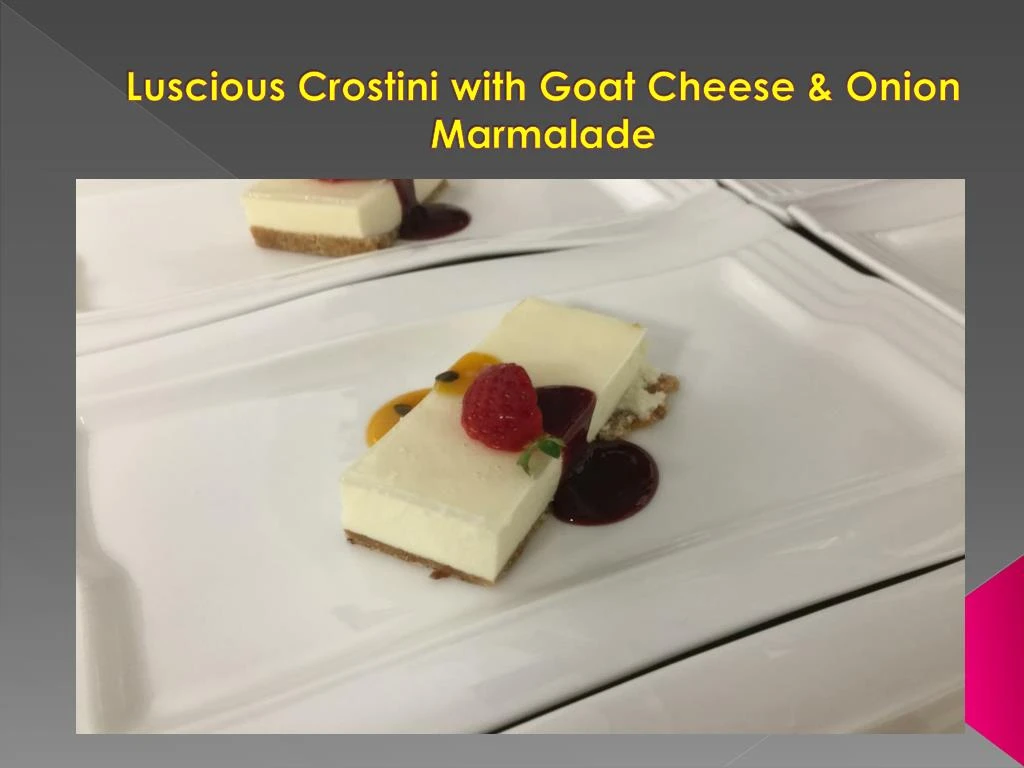 luscious crostini with goat cheese onion marmalade