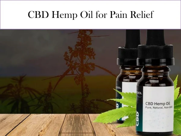 CBD Hemp Oil for Pain Relief