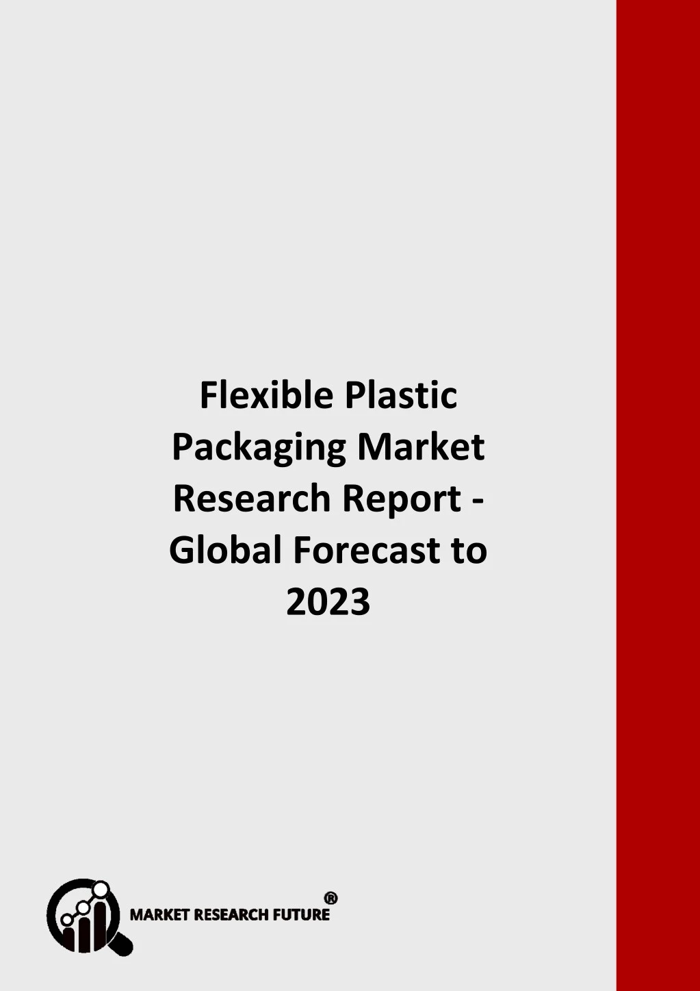 flexible plastic packaging market research report