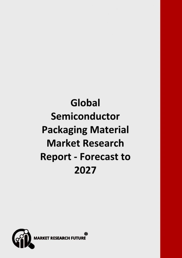 Global Semiconductor Packaging Material Market Trend Survey and Prospects Report
