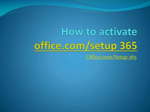 How to activate office.com/setup 365