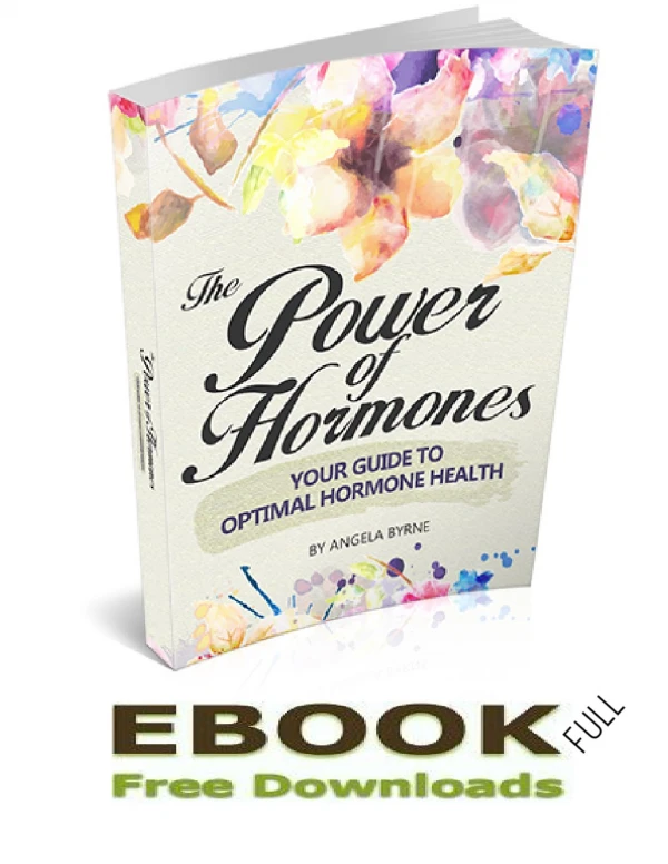 The Power of Hormones Free Download | Angela Byrne's EBook