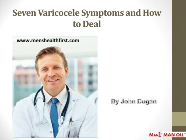 Seven Varicocele Symptoms and How to Deal