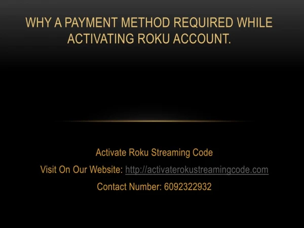 Why a Payment Method Required While Activating Roku Account